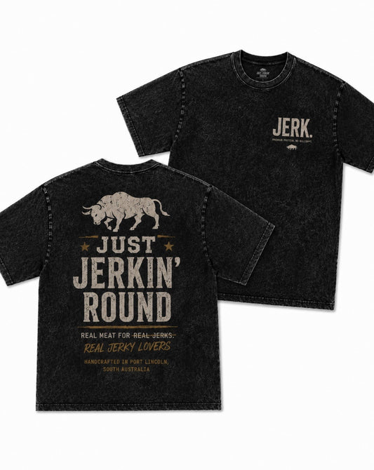 Just Jerkin' Round Original Acid Wash Tee